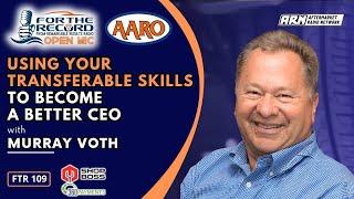 Using Your Transferable Skills to Become a Better CEO [FTR 109]