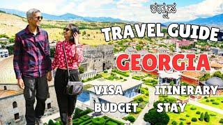 GEORGIA TRAVEL GUIDE - BUDGET, ITINERARY, VISA & MORE | How to plan a trip to Georgia | Kannada Vlog