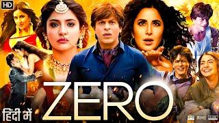 Zero Full HD Hindi Movie | Shahrukh Khan | Anushka Sharma | Katrina Kaif | Blockbuster Hindi Movie