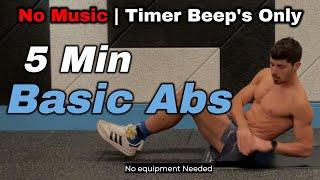 Only Timer Beep's - 5 Min Basic Abs Workout - Add Your Own Music!