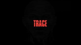 TRACE | Limited Series