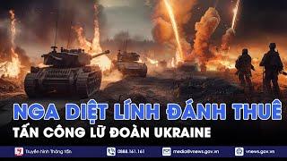 ĐIỂM TIN NÓNG 2/11.Nga diệt lính đánh thuê, tấn công lữ đoàn Ukraine;Bà Harris tuyên bố nóng - VNEWS