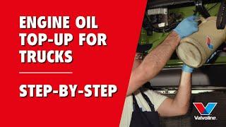 HOW To TOP UP Engine OIL In TRUCK | EASY Step-by-Step Guide | VALVOLINE