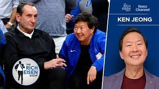 Ken Jeong Watched a Duke Game with Coach K Who Ripped Him Mercilessly | The Rich Eisen Show