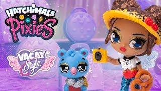 UNBOXING ALL NEW VACAY STYLE PIXIES! Hatchimals Unboxing Hatchimals