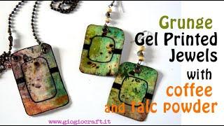 Grunge gel printed jewels  with coffee and talc powder