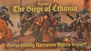 The Siege of Cthonia: Episode 1 - Horus Heresy Battle Report