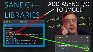 Add Async IO to Immediate Mode GUI -  Sane C++ Libraries [ep.21]