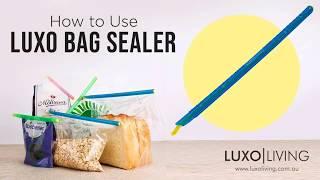 How to use Luxo Bag Sealer to keep your food fresh and crisp - LUXO LIVING | Tips and Tricks