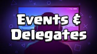 C# Events & Delegates