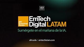 EmTech Digital LATAM 2024 | emtechlatam.com #EmTechLATAM #mittechnologyreview #ufm