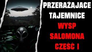 Horrifying Secrets of the Solomon Islands Part I