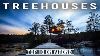 Unique Accommodation: The Top 10 Treehouses on Airbnb