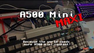 The Amiga A500 Mini / Maxi - What it should have been & my thoughts