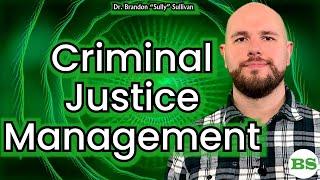 Criminal Justice Management Series Introduction