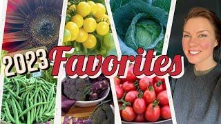 Best Vegetable Varieties to Grow- My 2023 Favorites