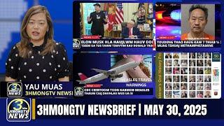 3HMONGTV Newsbrief | May 30, 2025 - TouDeng Thao raug kaw 7 1/2 xyoo - Ceebtoom Kabmob measle, etc.