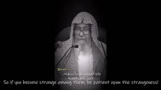 Who are the Ghuraba ("Strangers")? - Sheikh Ibn Baz and Saleh Al Fawzan