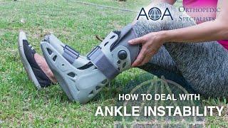 AOA Orthopedic Specialists - Dr. Don Stewart - How to Deal with Ankle Instability