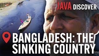 Bangladesh: Life and Death in Rising Waters | Sunken Country (Documentary)