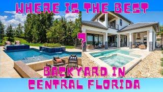 Where is the BEST Backyard in Central Florida?