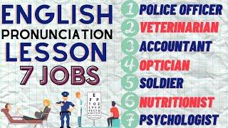 How to pronounce 7 JOBS in English | Psychologist | Nutritionist | Police Officer | Soldier & more!