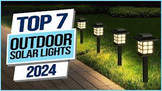 Top 7 Best Outdoor Solar Lights 2024