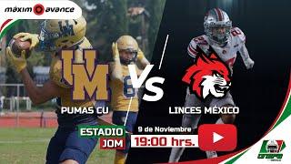 MÁXIMO AVANCE EN VIVO: PUMAS CU vs LINCES UVM | ONEFA LIGA MAYOR 2024 #ONEFA #maximoavance