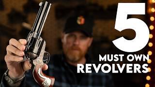 The 5 Essential Revolvers Everyone Should Own