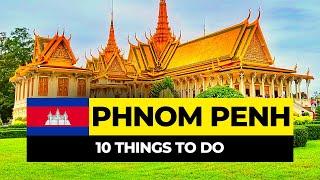 Top 10 Things to do in Phnom Penh 2025 | Cambodia Travel Guide