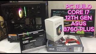 PC build core i7 12Th Gen  | ASUS PRIME B760-PLUS D4 | ASSEMBLE A PC B760-PLUS D4 CORE i7-12700