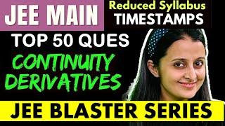 JEE MAINS : CONTINUITY & DERIVATIVES TOP 50 PRACTICE QUESTIONS - JEE REDUCED SYLLABUS | NEHA AGRAWAL