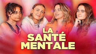 LA SANTÉ MENTALE avec @MarineLB , @Esile , @Sindylaplusbelle || ENTOURAGES