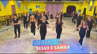 SESSO E SAMBA - TONY EFFE GAIA - COREO JUANNY - SG DANCE - SILVIA GAETANI - BALLI DI GRUPPO 2024