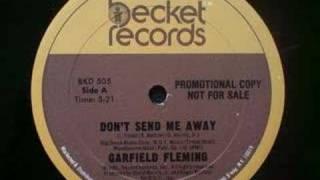 Garfield Fleming - Don't Send Me Away