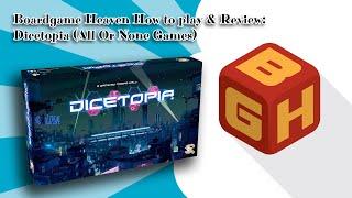 Boardgame Heaven Unboxing, How To Play & Review 100: Dicetopia (All Or None Games)