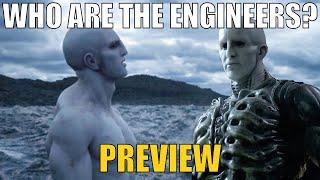 Preview - Ep. 10 - Prometheus - Who Are The Engineers?