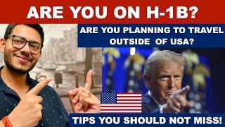 Tips for traveling on H-1B visa under Trump Administration!! #trump #h1b #trumpadministration