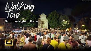 Saturday Night in Rome | Walking Tour 4K | June 2024