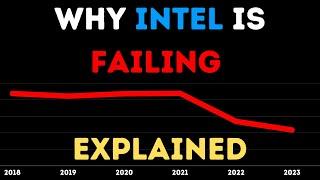 Why Intel Is Failing Explained (2024)