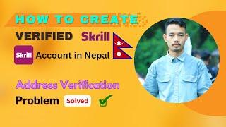 Skrill Account Verification Nepal | How to Create Verified Skrill Account in Nepal