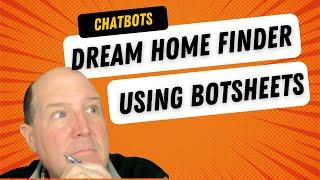 Dream Home Finder using ManyChat & Botsheets