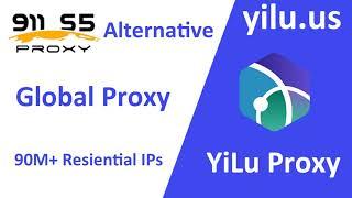 911S5 Proxy Alternative: YiLu Proxy Global Proxy Network Setting - yilu.us