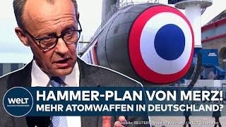 RUSSLAND: Merz will mehr Atomwaffen in Deutschland! Gespräch mit Starmer und Macron geplant