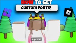 How To GET CUSTOM FONTS In Roblox... (2024)