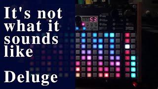 It's not what it sounds like (german word play) | Deluge Synthstrom