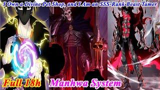 Astral Pet Store FULL Chapter 1-172 - Super God Pet Shop - Manhwa System - Manhwa Recap