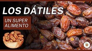 LOS DÁTILES: UN SUPERALIMENTO