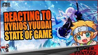 Tower of Fantasy: Reacting to Kyrios Yuudai State of Game