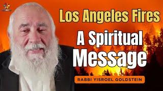 Los Angeles Fires: A Spiritual Message from Above